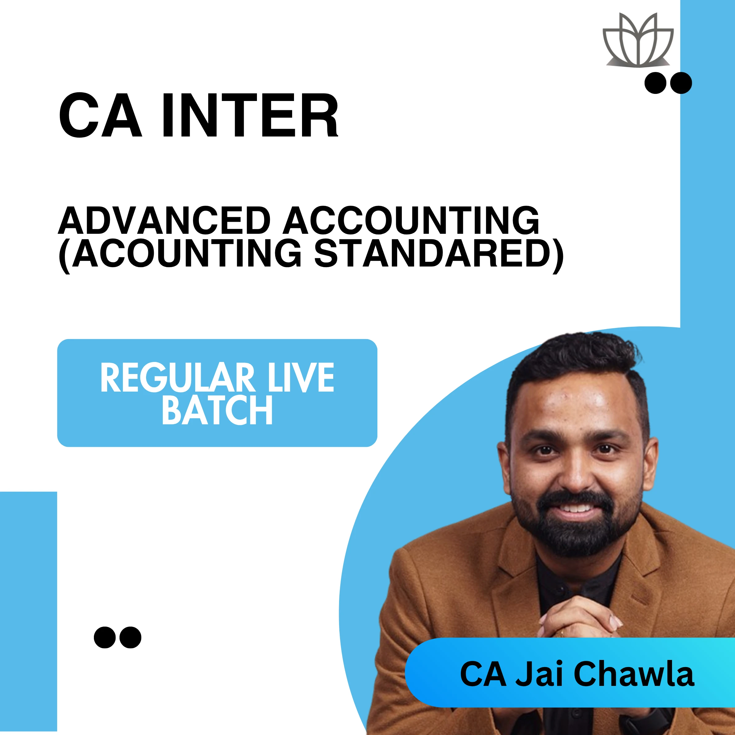 New CA Inter | Adv. Acc. | Regular Live Batch | CA Jai Chawla | Sep26 & Jan27 Exams